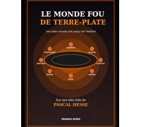Le monde fou de Terre-Plate