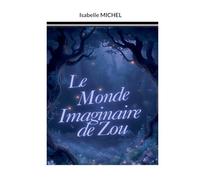 Le Monde Imaginaire de Zou