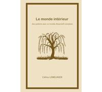 Le monde intérieur des patients avec un trouble dissociatif complexe (Le vécu subjectif des patients avec un trouble dissociatif complexe)