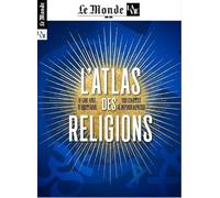 Le Monde/La Vie HS n°48 : Atlas des religions - Octobre 2025: 6000 ans d'histoire, 150 cartes et infographies
