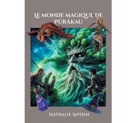 Le monde magique de Pûrâkau