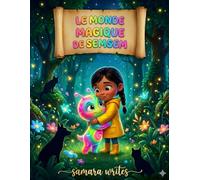 Le Monde Magique de Semsem: Un Livre d'images pour Enfants sur l'amitié extraterrestre, la gentillesse et les aventures dans la forêt magique ... pour l'histoire du soir, Maternelle Âges 3-7)