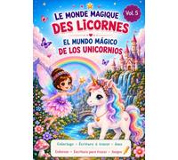 Le monde magique des licornes: un monde de licornes,fées et magie livre bilingue français-espagnol 3-6 ans