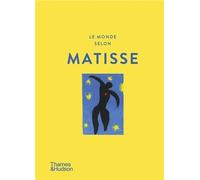 Le Monde selon Henri Matisse