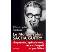 Le Monde Selon Sacha Guitry (ebook)