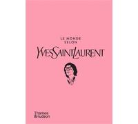 Le Monde selon Yves Saint Laurent