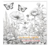 Le monde végétal (Calendrier mural carré 2026 30x30 cm) Calendrier double avec une page pour vos prises de notes: Découvrez notre calendrier à colorier sur le thème des végétaux.