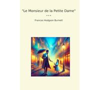 Le Monsieur de la Petite Dame (Classic Books)