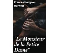 Le Monsieur De La Petite Dame (ebook)
