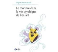 Le Monstre Dans La Vie Psychique De Lenfant (ebook)