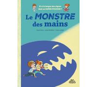 Le monstre des mains