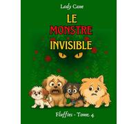 Le Monstre Invisible: Fluffies - Tome 4