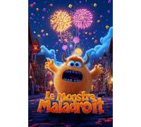 Le Monstre Maladroit: Histoire d’Halloween drôle et attendrissante - Un conte illustré sur l’amitié pour enfants de 4 à 8 ans