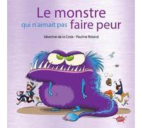 Le monstre qui n'aimait pas faire peur