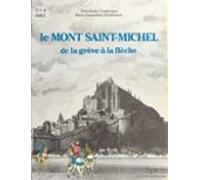 Le Mont-saint-michel : De La Grève À La Flèche (ebook)