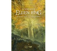 Le monument Elden Ring: Le grand oeuvre de FromSoftware