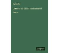 Le Morne-au-Diable ou l'aventurier: Tome 2