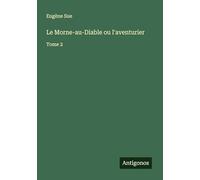 Le Morne-au-Diable ou l'aventurier: Tome 2