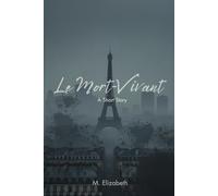 Le Mort-Vivant: A Short Story