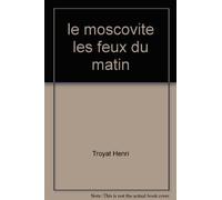 le moscovite les feux du matin