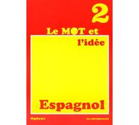 Le mot et l'idée Espagnol 2