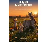 Le mot mystérieux: Un livre illustré de Whispering Meadow