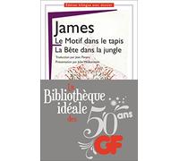 Le Motif dans le tapis ; la Bête dans la jungle