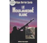 Le Moudjahedine Blanc (ebook)