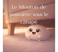 Le Mouton de poussière sous le canapé