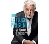 Le Mouton Noir. 40 Ans Dans Les Coulisses De La République (ebook)
