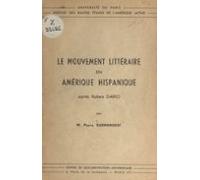 Le Mouvement Littéraire En Amérique Hispanique Après Ruben Dario (eboo