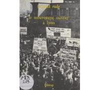 Le Mouvement Ouvrier À Lyon (ebook)