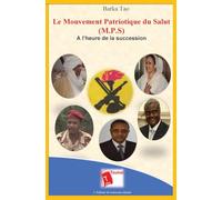 Le Mouvement Patriotique du Salut (M.P.S): À l'heure de la succession