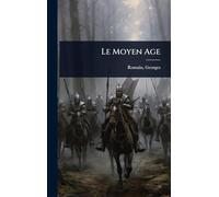 Le Moyen Age