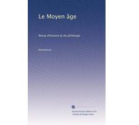 Le Moyen âge: Revue d'histoire et de philologie: Volume 6