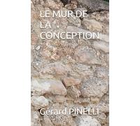 LE MUR DE LA CONCEPTION