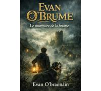 le murmure de la brume: saga O'Brume