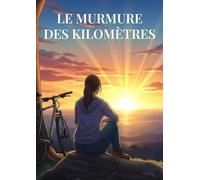 Le murmure des kilomètres