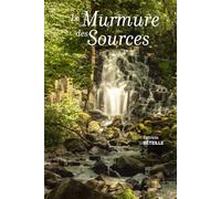 LE MURMURE DES SOURCES (Le clocher des oiseaux)