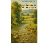 LE MURMURE DU RUISSEAU