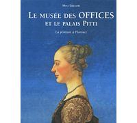 Le musée des offices et le palais Pitti