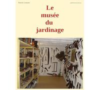 Le musée du jardinage
