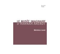 Le Musée Imaginaire Dhannah Arendt (ebook)