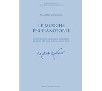 Le musiche per pianoforte. Composizioni originali, riduzioni, musiche per film e per la pubblicità (Edizione Nazionale delle Opere di Umberto Giordano)