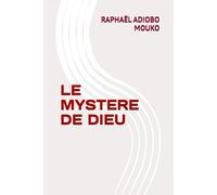 LE MYSTERE DE DIEU