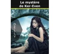 Le Mystère De Ker-even Tome 1 (ebook)
