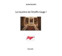 Le Mystère De Létoffe Rouge ! (ebook)