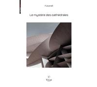 Le mystère des cathédrales