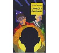 le mystère du cabanon