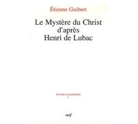 Le Mystère du Christ d'après Henri de Lubac